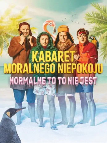 Częstochowa Wydarzenie Kabaret Kabaret Moralnego Niepokoju - Normalne to to nie jest