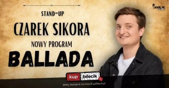 Częstochowa Wydarzenie Stand-up Nowy program: Ballada