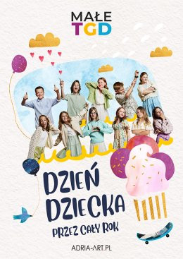 Częstochowa Wydarzenie Koncert Koncert Małe TGD - Dzień Dziecka przez cały rok