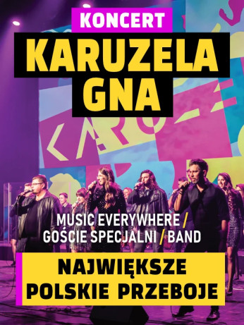 Częstochowa Wydarzenie Koncert KARUZELA GNA - największe polskie przeboje