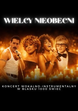 Częstochowa Wydarzenie Koncert Koncert przy świecach - Wielcy nieobecni