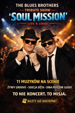 Częstochowa Wydarzenie Koncert The Blues Brothers "Soul Mission" (Tribute Show)