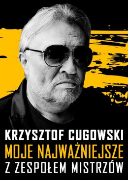 Częstochowa Wydarzenie Koncert Krzysztof Cugowski  - 55 lat na scenie