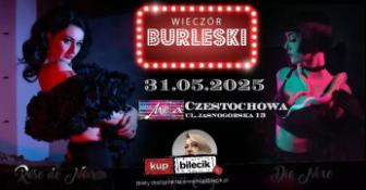 Częstochowa Wydarzenie Spektakl Burleska by Rose de Noir w klubie Muzyczna Meta