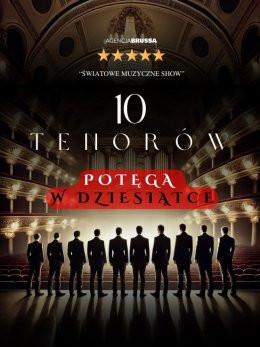 Częstochowa Wydarzenie Koncert 10 Tenorów - Potęga w Dziesiątce