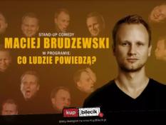 Częstochowa Wydarzenie Stand-up Maciej Brudzewski w nowym programie "Co ludzie powiedzą?"